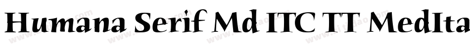 Humana Serif Md ITC TT MedIta字体转换